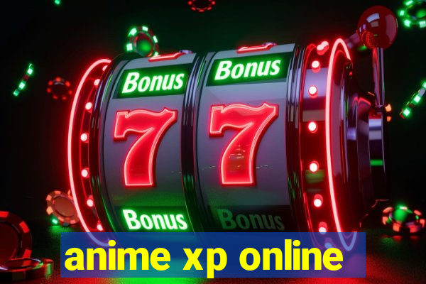 anime xp online